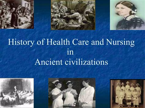 A Timeline Of Ancient History Of Nursing: From Caring For The Sick To Formal Care