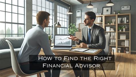 How To Find The Right Financial Advisor For Your Goals